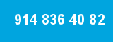 914 836 40 82 914 836 40 82